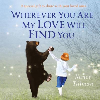 Wherever You Are My Love Will Find You - Tillman, Nancy