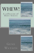 Whew!: A Collection of Short Stories