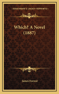 Which? a Novel (1887)