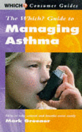 "Which?" Guide to Managing Asthma