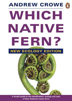 Which Native Fern? - Crowe, Andrew