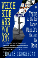 Which Side Are You On?: Trying to be For Labor when IT's Flat On      IT's Back