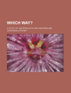 Which way? A study of Universalists and Universalism - Fisher, Lewis Beals