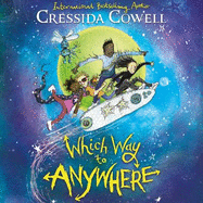 Which Way to Anywhere: From the No.1 bestselling author of HOW TO TRAIN YOUR DRAGON