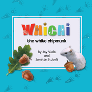 Whichi: the white chipmunk