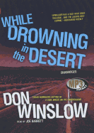 While Drowning in the Desert