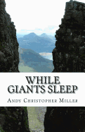 While Giants Sleep