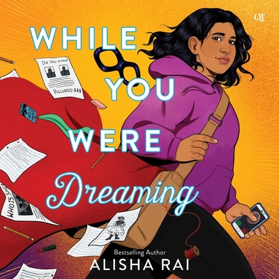 While You Were Dreaming - Rai, Alisha, and Nankani, Soneela (Read by)