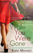 While You Were Gone: A Thought I Knew You Novella