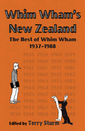 Whim Wham's New Zealand: The Best of Whim Wham 1937-1988