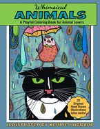 Whimsical Animals Coloring Book: For Adults and Children Age 4 to 104