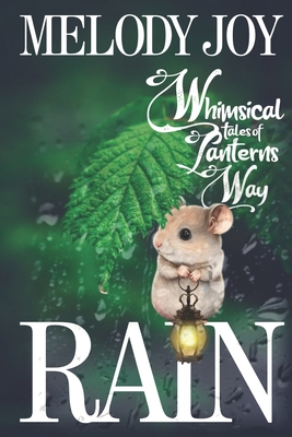 Whimsical Tales of Lanterns Way: Rain - Joy, Melody