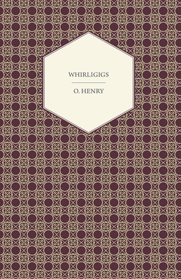 Whirligigs - Henry, O