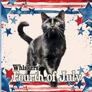 Whiskers' Fourth of July