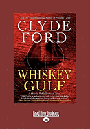 Whiskey Gulf: A Charlie Noble Suspense Novel