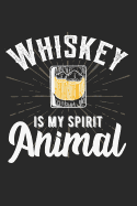 Whiskey Tasting Buch: Dein persnliches Verkostungsbuch zum selber ausfllen &#9830; fr ber 100 Whisky Sorten &#9830; Handliches 6x9 Format &#9830; Motiv: Whiskey spirit animal - Glas
