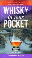 Whisky in Your Pocket: 10th edition based on the original 'Malt Whisky Almanac'