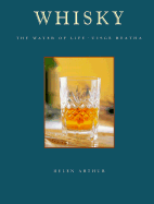 Whisky: The Water of Life - Uisge Beatha