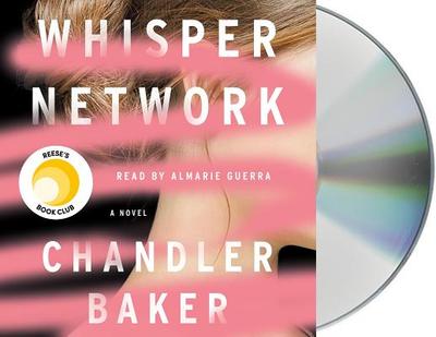Whisper Network - Baker, Chandler, and Guerra, Almarie (Read by)