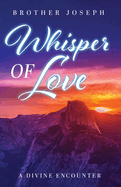 Whisper of Love: A Divine Encounter