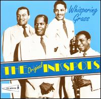 Whispering Grass - The Ink Spots
