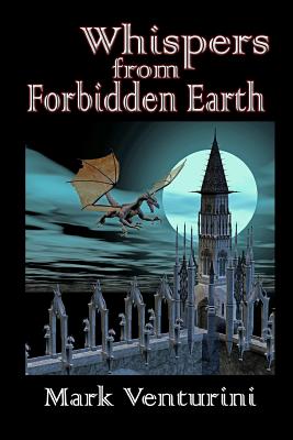 Whispers from Forbidden Earth - Venturini, Mark