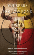 Whispers from the Hollow Bone
