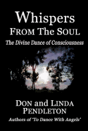 Whispers From the Soul: The Divine Dance of Consciousness