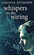 Whispers In The Wiring