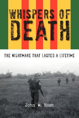 Whispers of Death: The Nightmare That Lasted a Lifetime - Nash, John W