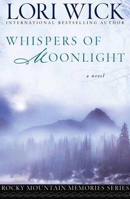 Whispers of Moonlight - Wick, Lori