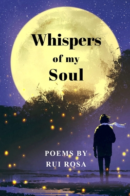 Whispers of my Soul - Rosa, Rui