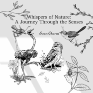 Whispers of Nature: A Journey Through the Senses
