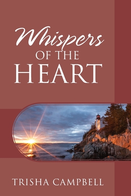 Whispers of the Heart - Campbell, Trisha