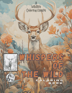 Whispers of the Wilderness: A Wildlife Coloring Escape