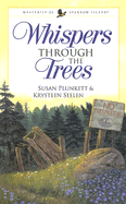 Whispers Through the Trees - Plunkett, Susan, and Seelen, Krysteen