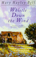 Whistle Down the Wind - Bell, Mary Hayley