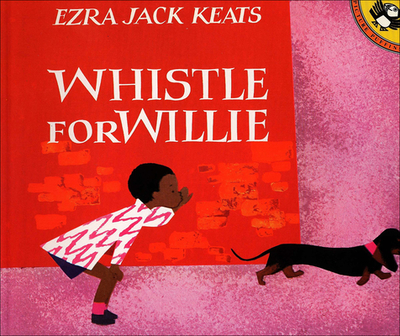 Whistle for Willie - Keats, Ezra Jack