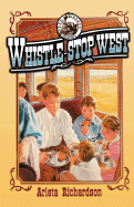 Whistle-Stop West - Richardson, Arleta