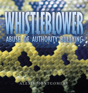 Whistleblower: Abuse of Authority Bullying
