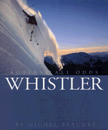 Whistler: Against All Odds