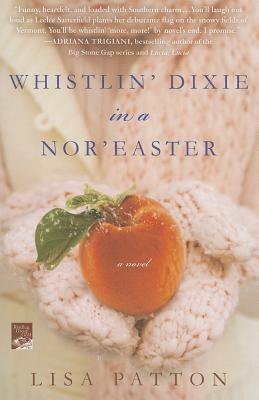Whistlin' Dixie in a Nor'easter - Patton, Lisa
