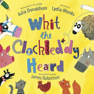 Whit the Clockleddy Heard: What the Ladybird Heard in Scots