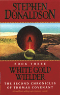 White Gold Wielder - Donaldson, Stephen
