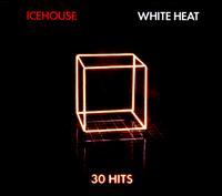 White Heat: 30 Hits - Icehouse