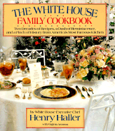 White House Family Cookbook - Haller, Henry, and Aronson, Virginia
