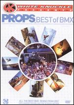 White Knuckle Extreme: Props - Best of BMX - 