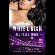 White Lines III: All Falls Down