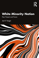 White Minority Nation: Past, Present and Future