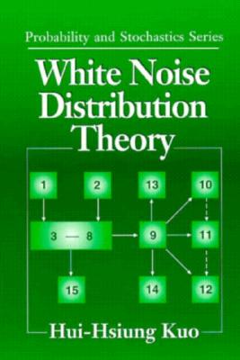 White Noise Distribution Theory - Kuo, Hui-Hsiung